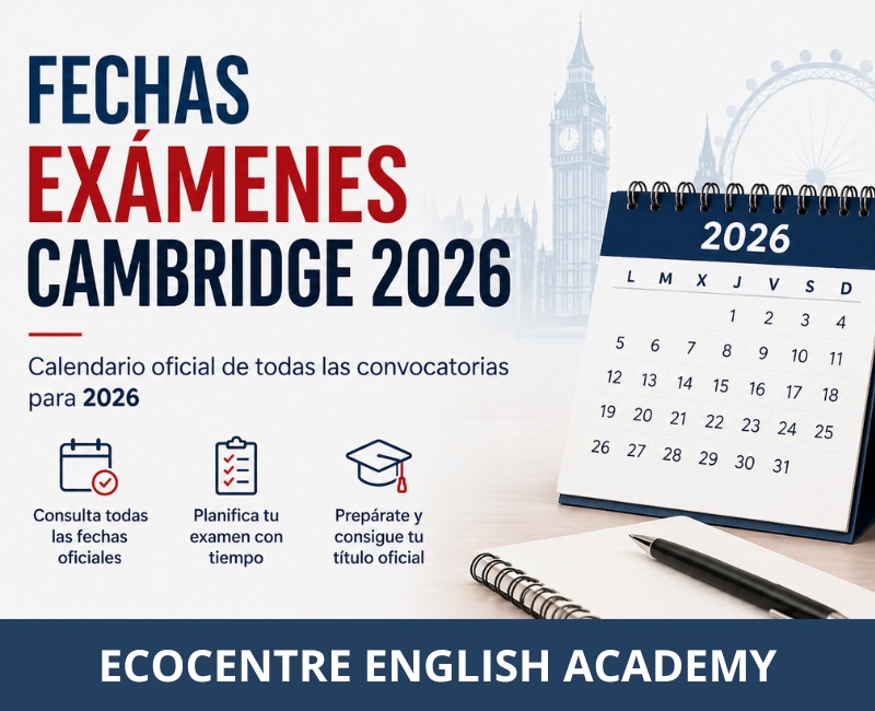 Fechas examenes cambridge 2026